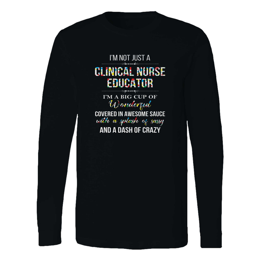 Clinical Nurse Educator Long Sleeve T-Shirt