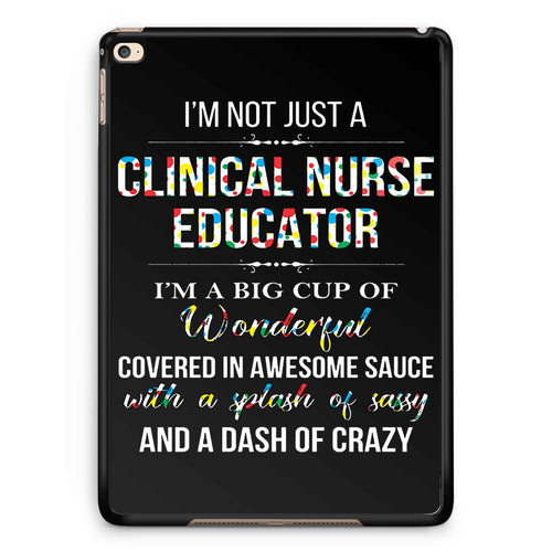 Clinical Nurse Educator iPad 2 / 3 / 4 / 5 / 6| iPad Air / Air 2 | iPad Mini 1 / 2 / 3 / 4 | iPad Pro Case