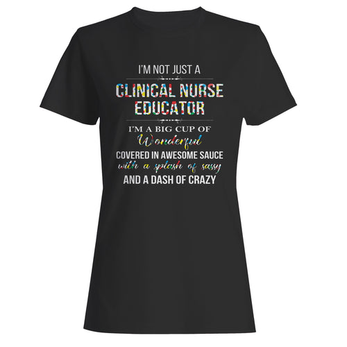 Clinical Nurse Educator Woman's T-Shirt