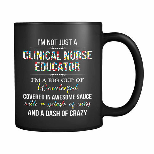 Clinical Nurse Educator 11oz Mug