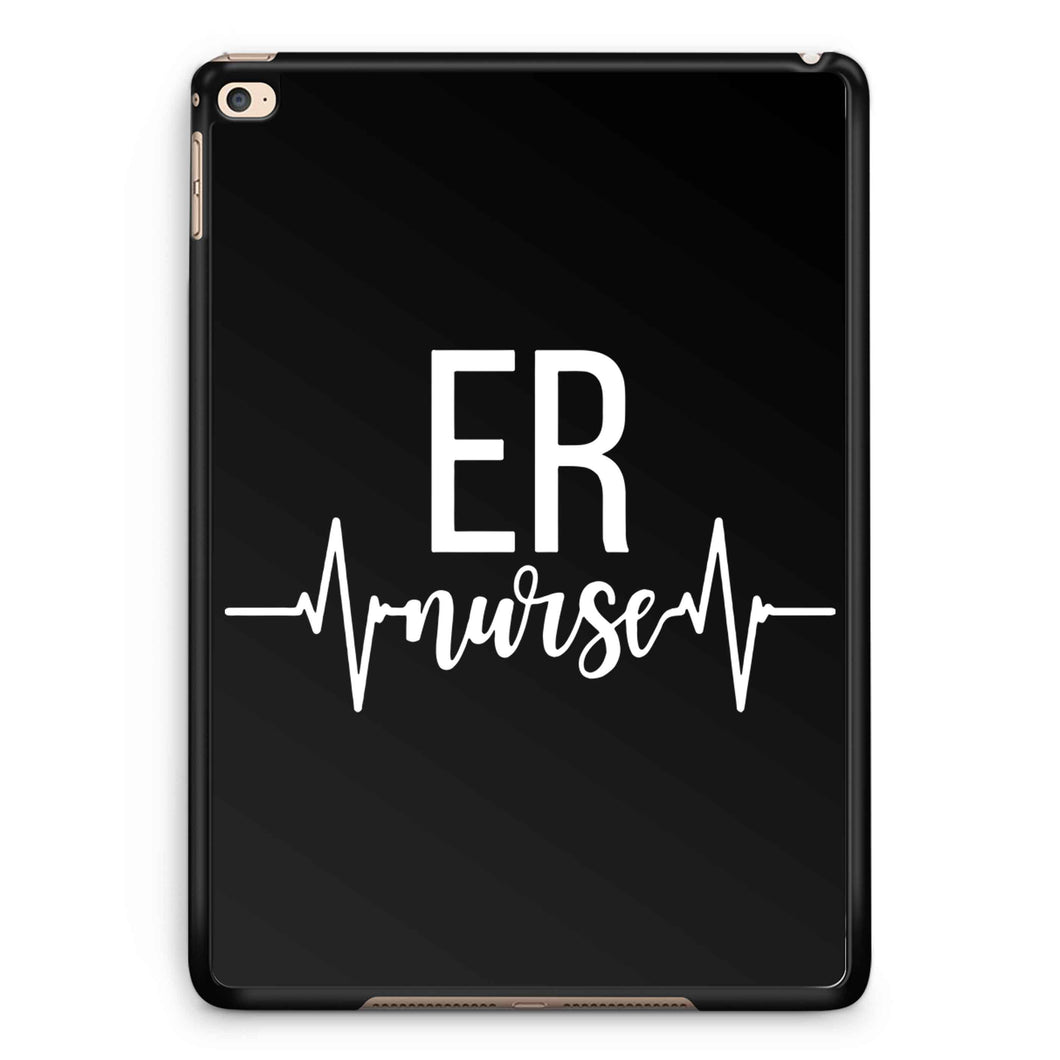 Er Emergency Room Nurse iPad 2 / 3 / 4 / 5 / 6| iPad Air / Air 2 | iPad Mini 1 / 2 / 3 / 4 | iPad Pro Case
