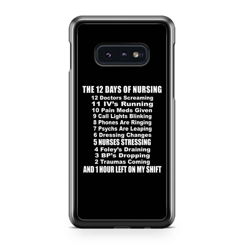 The 12 Days Of Nursing Funny Nurses Nursing Rn Lpn Cna Pa Student Nurse Week Gift Christmas DrinkSamsung Galaxy S10 / S10 Plus / S10 Lite Case