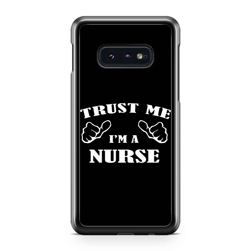 Trust Me I'm Nurse Nursing Doctor Medicine Funny Samsung Galaxy S10 / S10 Plus / S10 Lite Case