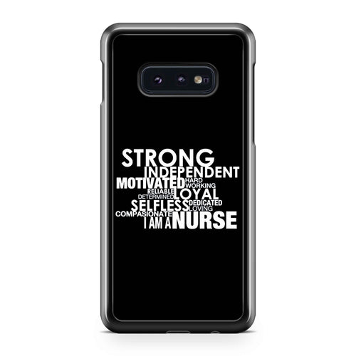 strong independent i am nurse Samsung Galaxy S10 / S10 Plus / S10 Lite Case