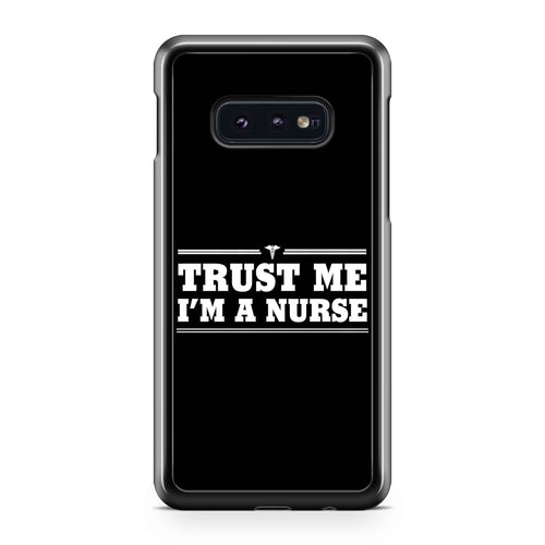 trust me i am a nurse Samsung Galaxy S10 / S10 Plus / S10 Lite Case